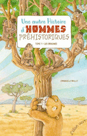 Une autre histoire d'hommes préhistoriques, v. 01